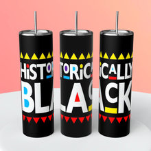 Load image into Gallery viewer, Black History 20oz Skinny Tumbler