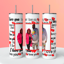 Load image into Gallery viewer, Love You Tumbler, All You Need Is Love Tumbler, Couples Tumbler, Lovers Cup, Valentine's Day Gift