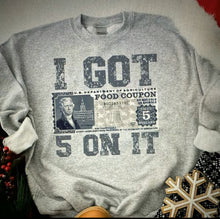 Load image into Gallery viewer, “I Got 5 On It” Crewneck Sweatshirt/ Old School Sweatshirt