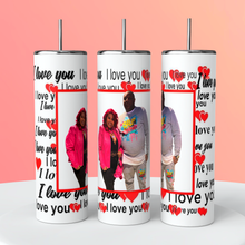 Load image into Gallery viewer, Love You Tumbler, All You Need Is Love Tumbler, Couples Tumbler, Lovers Cup, Valentine&#39;s Day Gift
