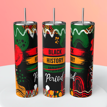 Load image into Gallery viewer, Black History 20oz Tumbler
