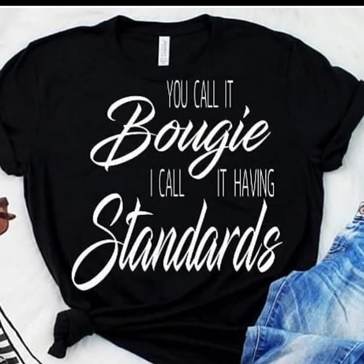 You Call It Bougie shirt